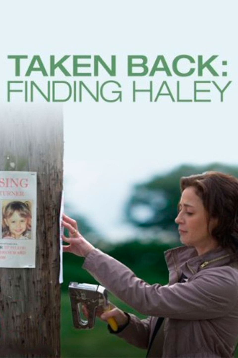 Постер Taken Back: Finding Haley